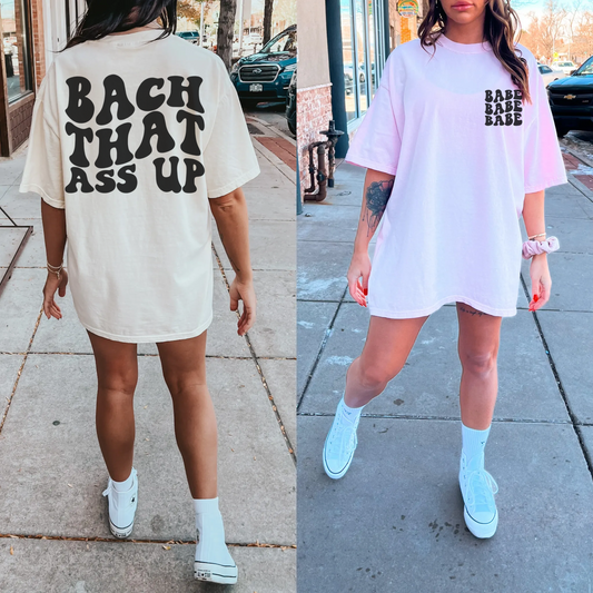 Custom Comfort Colors bach that ass up oversized bachelorette party shirts with words on back