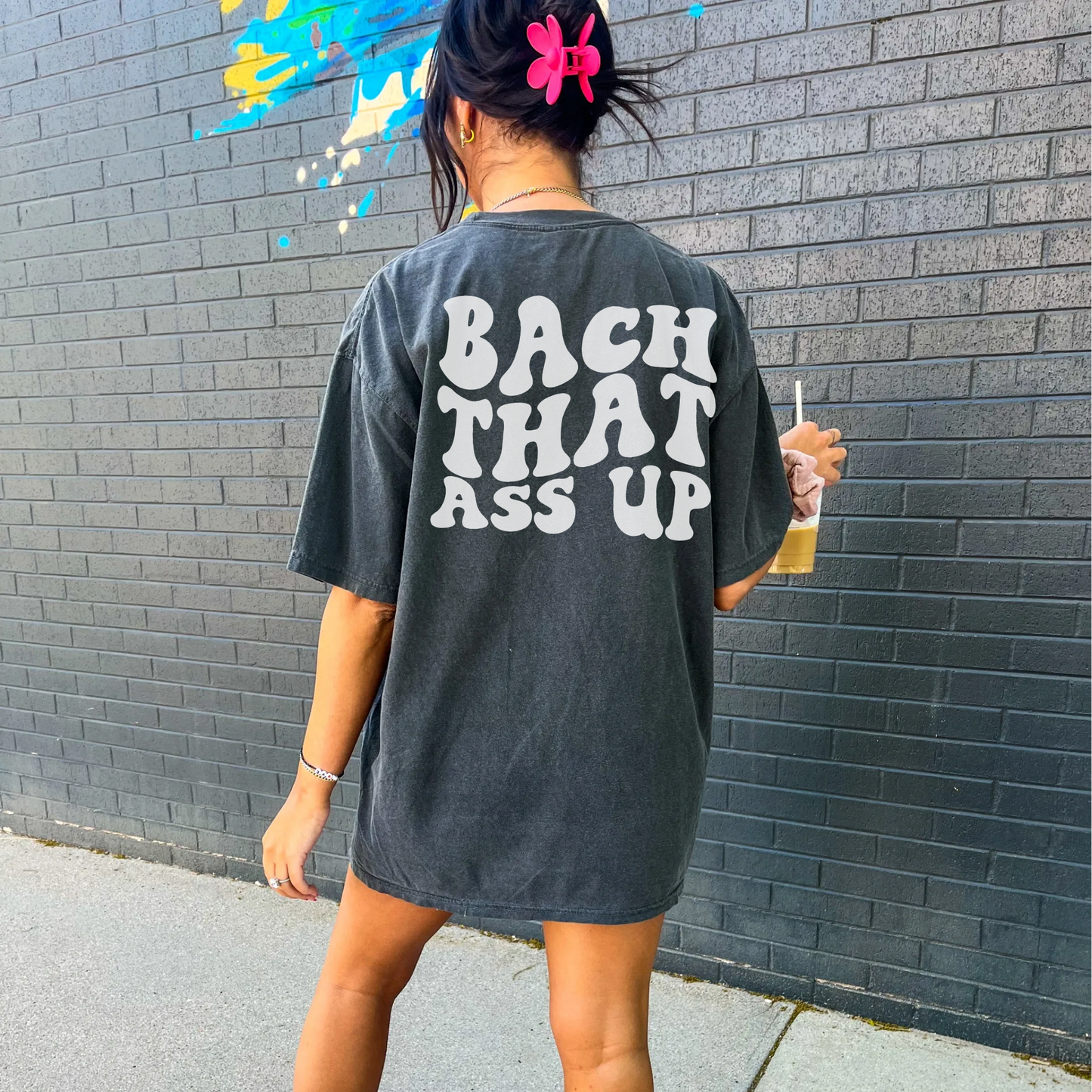 Oversized bach that ass up bachelorette shirts