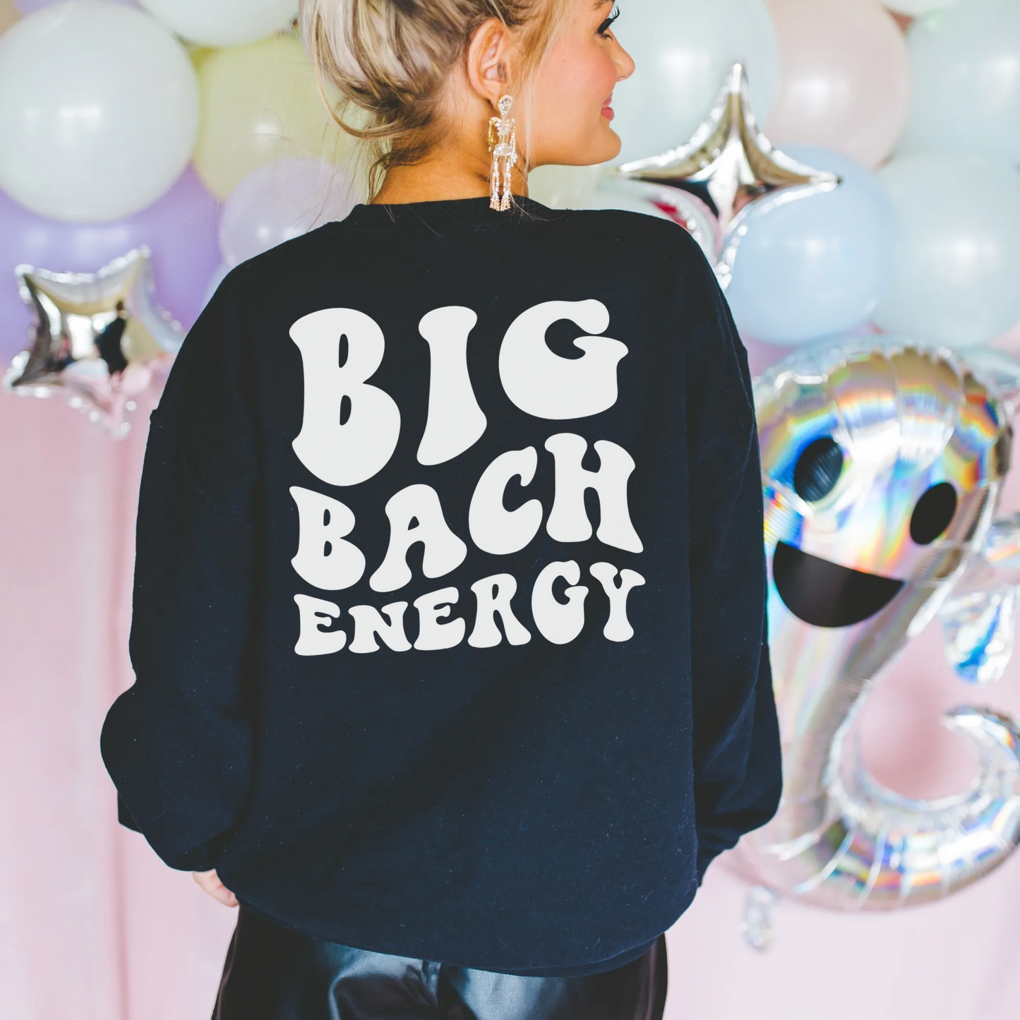 Custom Big Bach Energy Bachelorette Sweatshirt