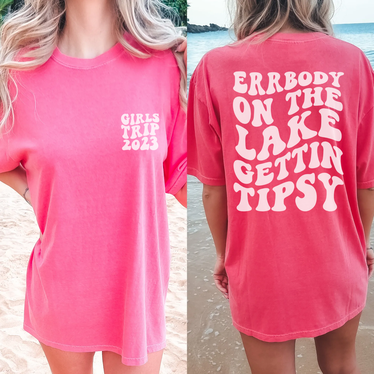 Custom Errbody On The Lake Getting Tipsy Girls Trip Shirt