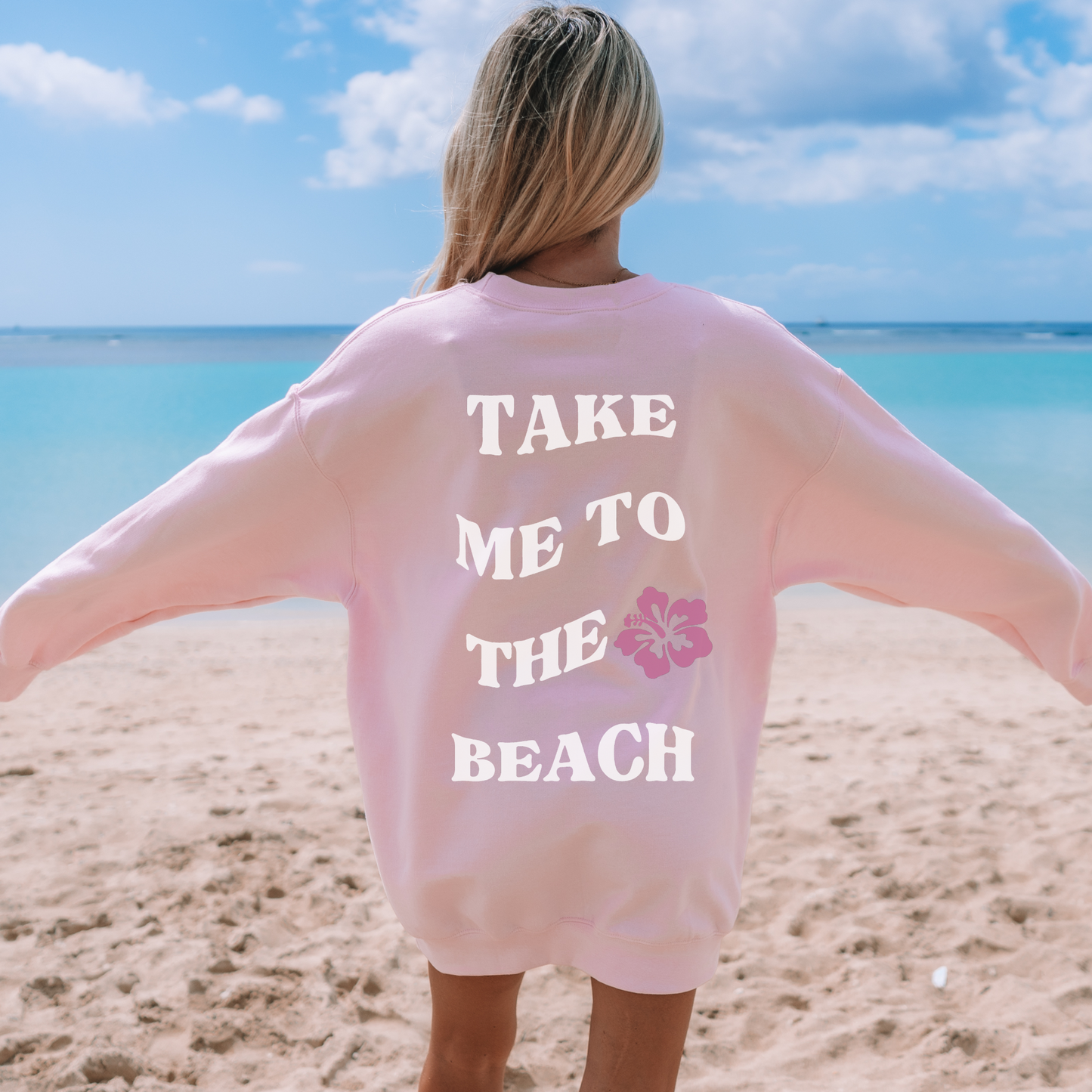 Take Me To The Beach Sweatshirt